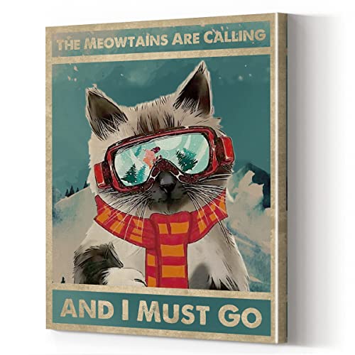 Retro The Meowtains are Calling and I Must Go Druck Leinwand Wandkunst Poster, Lustiges Katzenbild Gemälde Kunstwerk Gerahmt für Heimdekoration Skifahrer Liebhaber Geschenk, 30,5 x 38,1 cm von LOTHUY