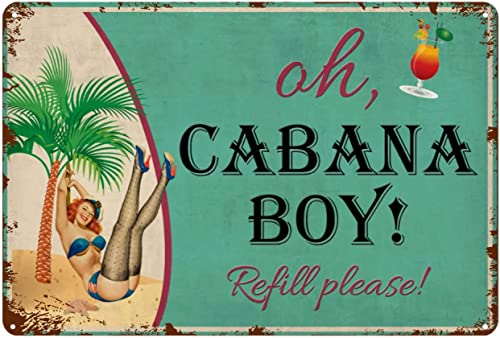 LPDCJF Oh Cabana Boy Refill Please Sexy Girl Schwimmbad Strand Metallschild Vintage Tiki Bar Schilder für Außen Bar Home Yard Wanddekoration Pool Dekor Terrasse Strand Mann Höhle Bar 20,3 x 15,2 cm LPDCJF Oh Cabana Boy Refill Please Sexy Girl Schwimmbad Strand Metallschild Vintage Tiki Bar Schilder für Außen Bar Home Yard Wanddekoration Pool Dekor Terrasse Strand Mann Höhle Bar 20,3 x 15,2 cm von LPDCJF