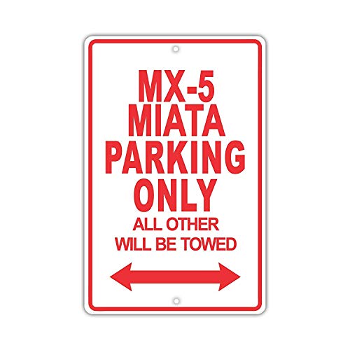 Mazda MX-5 Miata Parking Only All Others Will Be Towed Ridiculous Lustiges Garagen-Blechschild 40,6 x 30,5 cm Mazda MX-5 Miata Parking Only All Others Will Be Towed Ridiculous Lustiges Garagen-Blechschild 40,6 x 30,5 cm von LPDCJF