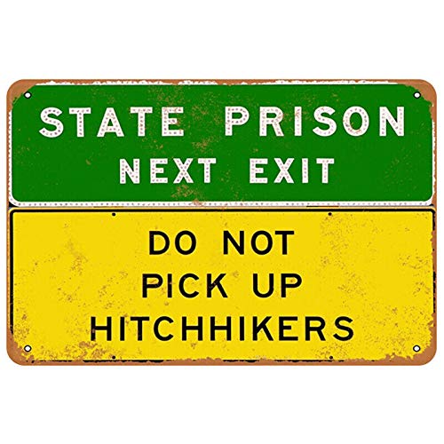 Metall-Blechschild State Prison Next Exit Do Not Pick Up Hitchhikers Home Vintage Art Wanddekoration Metall-Blechschilder 20,3 x 15,2 cm Metall-Blechschild State Prison Next Exit Do Not Pick Up Hitchhikers Home Vintage Art Wanddekoration Metall-Blechschilder 20,3 x 15,2 cm von LPDCJF