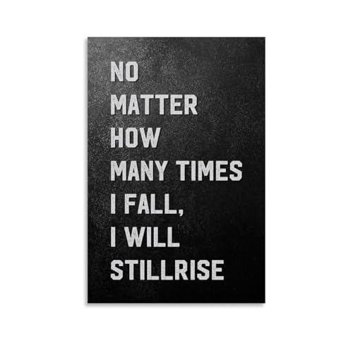 No-matter-how-many-times-i-fall Poster Dekorative Malerei Leinwand Wandkunst Wohnzimmer Poster Schlafzimmer Malerei,Wandkunst Bilddruck Moderne Familienzimmer Dekor 12x18inch(30x45cm) von LUENYUDE