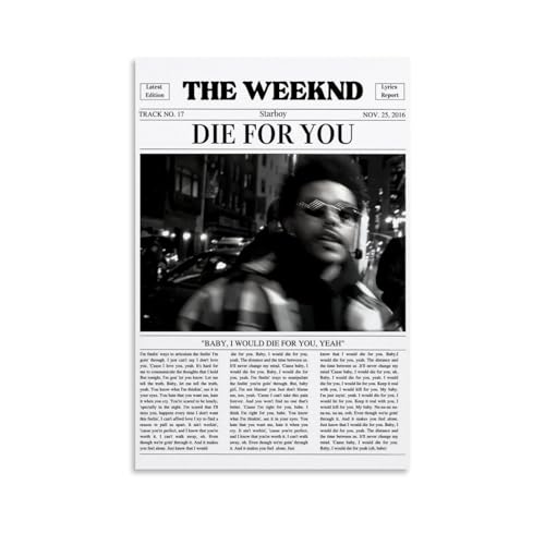 LUISAS Die for You - The Weeknd Poster Dekorative Malerei Leinwand Wandkunst Wohnzimmer Poster Schlafzimmer Malerei,Wandkunst Bilddruck Moderne Familienzimmer Dekor 08x12inch(20x30cm) von LUISAS