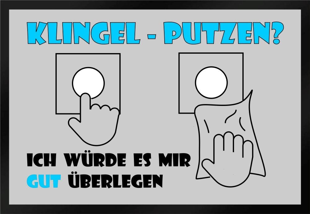 Fußmatte Schmutzfangmatte Klingel putzen würde es mir überlegen F449, Ladreas, 60x40 von Ladreas