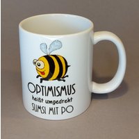 Kaffeebecher Optimismus Spruch Bedruckt von Ladysbastelbude