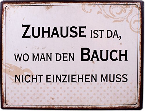 La Finesse - Schild, Metallschild - Zuhause ist da, wo Man den Bauch Nicht einziehen muß- Maße: 35 x 26 cm von Lafine