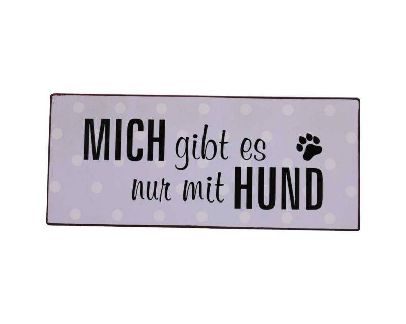 Lafinesse Metallschild LaFinesse - Mich gibt es nur mit Hund Metallschild, (Stück, 1 St) von Lafinesse