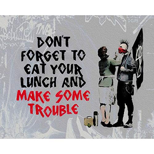 Banksy Don't Forget to Eat Your Lunch and Make Some Trouble Leinwandbild, Wandkunst, Poster und Drucke für die Heimdekoration, 60 x 80 cm, Rahmenlos von Lakabara