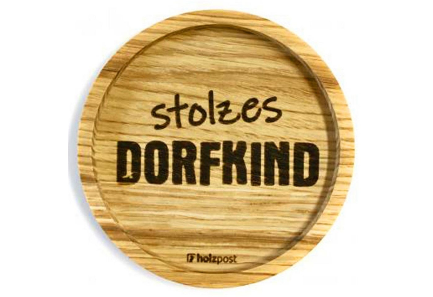 Landshop24 Getränkeuntersetzer Holzpost, Untersetzer, stolzes Dorfkind, Zubehör für Kaffeebecher Weinglas Bierglas Flasche, aus Eichenholz von Landshop24