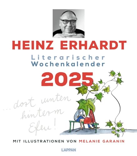 Heinz Erhardt: Literarischer Wochenkalender 2025: Illustrierter Wandkalender mit Gedichten von Lappan Verlag