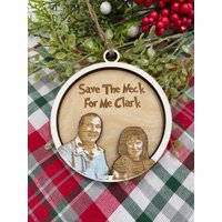 Weihnachtsferien Inspirierte Weihnachtsverzierung - Cousin Eddie & Catherine Save The Neck For Me von LaserInTheLoft