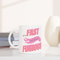 Perfektes Geschenk Für Kaffeeliebhaber, "Not So Fast & Always Furious" - Weiße 11Oz Keramik Tasse von LateNightChips