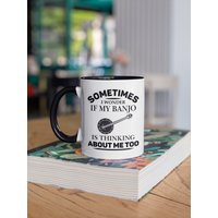 Banjo-Becher, Banjo-Geschenke, Banjo-Spieler-Becher, Banjo-Liebhaber-Cup, Manchmal Frage Ich Mich, Ob Mein Banjo Auch An Mich Denkt, Banjoer-Geschenk von LaughablePrintables