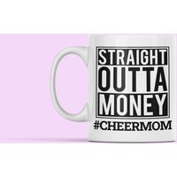 Cheer Mom, Straight Outta Geld, Mom Becher, Cheerleader Kaffeetasse, Geschenke, Squad Geschenk von LaughablePrintables
