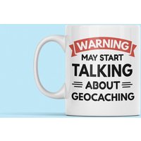 Geocaching Geschenk, Geocache Tasse, Lustige Kaffeetasse, Warnung Kann Anfangen Über Zu Sprechen, Geschenk Geocaching Geschenk, Geocache Tasse, Lustige Kaffeetasse, Warnung Kann Anfangen Über Zu Sprechen, Geschenk von LaughablePrintables