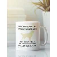 Golden Retriever Tasse, Geschenke, Ich Könnte Aussehen, Als Würde Dir Zuhören, Aber in Meinem Kopf Denke An von LaughablePrintables