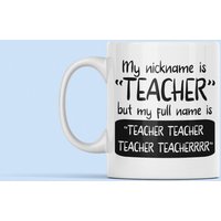 Mein Spitzname Ist Lehrer-Becher, Lustiger Geschenk Für Lehrer, Grundschullehrer, Aber Mein Voller Name Ist, Grundschullehrer-Geschenk Mein Spitzname Ist Lehrer-Becher, Lustiger Geschenk Für Lehrer, Grundschullehrer, Aber Mein Voller Name Ist, Grundschullehrer-Geschenk von LaughablePrintables