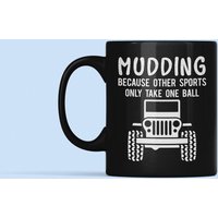 Mudding-Geschenke, Mudding-Becher, Off-Road-Tasse, Weil Andere Sportarten Nur Einen Ball Nehmen, Off-Road-Becher, 4x4 Tasse, Schlamm-Geschenk von LaughablePrintables