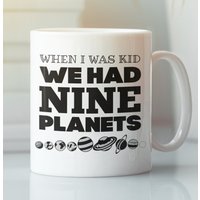 Sonnensystem Tasse, Pluto Als Ich Ein Kind War, Hatten Wir Neun Planeten, Wissenschaft Lehrer Geschenk, Rip Pluto, Science Nerd Tasse von LaughablePrintables