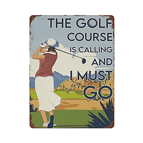 Blechschild „The Golf Course Is Calling And I Must Go Blechschild „The Golf Course Is Calling And I Must Go von Lawenp