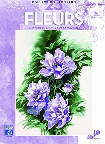 Flowers (Vol. 4) (Collezione Leonardo) von Lefranc Bourgeois