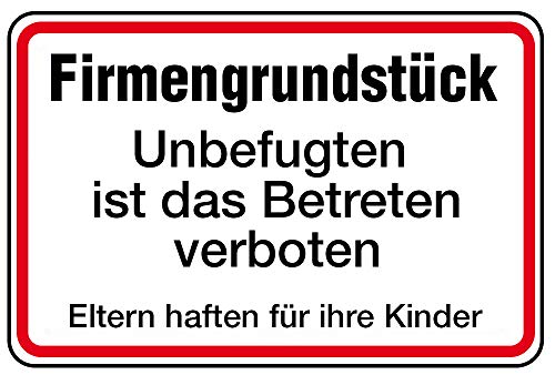 Schild Alu Firmengrundstück Unbefugten ist das Betreten verboten 250 x 350 mm (Betriebsgelände, Zutritt verboten) praxisbewährt, wetterfest von LEMAX