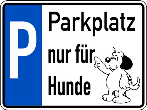 Schild Alu Parkplatz nur für Hunde 150x200mm von LEMAX