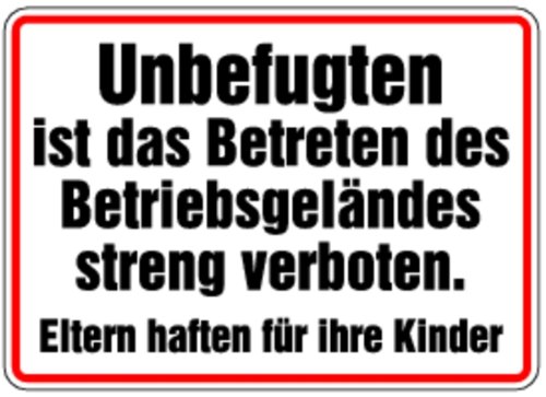 Schild Alu Unbefugten ist das Betreten des Betriebsgeländes streng verboten 250x350mm von LEMAX