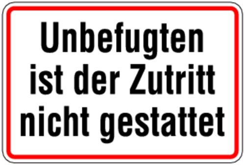 Schild Alu Unbefugten ist der Zutritt nicht gestattet 200x300mm von LEMAX