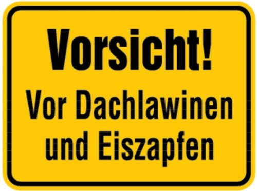 Schild Alu Vorsicht! Vor Dachlawinen und Eiszapfen 300x400mm von LEMAX