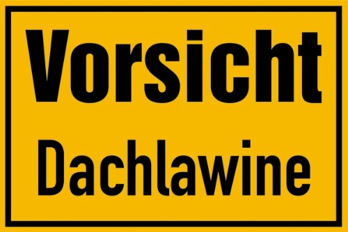 Schild Vorsicht Dachlawine PVC 200 x 300 mm (Lawinengefahr, Schnee) praxisbewährt, wetterfest von LEMAX