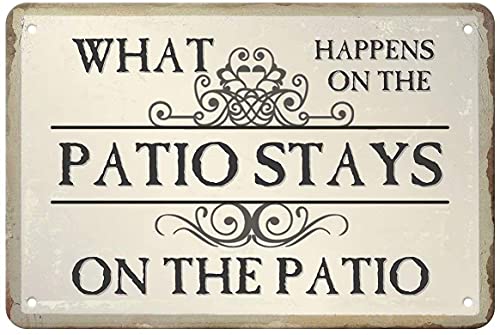 Blechschilder Vintage What Happens On The Patio Stays On The Patio Metallschild 30,5 x 20,3 cm von Licpact
