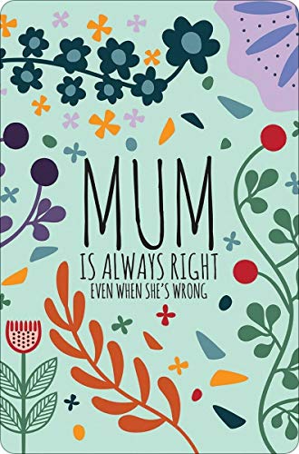 Licpact Blechschild Mum Always Right (Even When She's Wrong) Metallschild 30,5 x 20,3 cm von Licpact