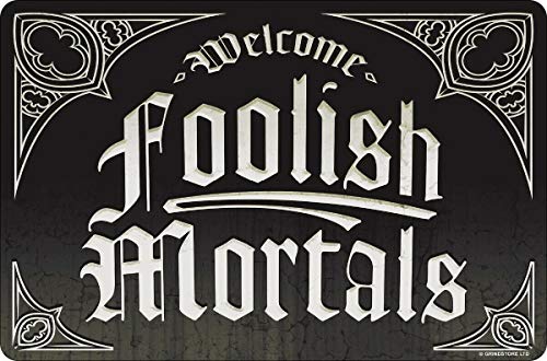 Licpact Blechschild "Welcome Foolish Mortals" schwarzes Metallschild, 30,5 x 20,3 cm Licpact Blechschild "Welcome Foolish Mortals" schwarzes Metallschild, 30,5 x 20,3 cm von Licpact