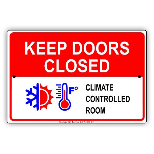 Licpact Blechschild mit Aufschrift "Keep Doors Closed Climate Controlled", Wanddekoration, 30,5 x 20,3 cm von Licpact