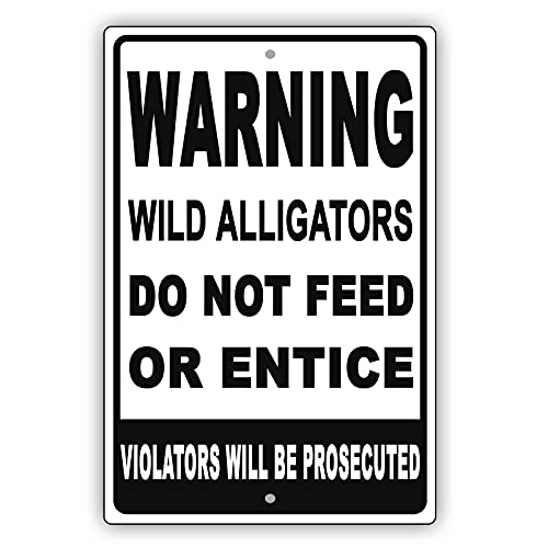 Licpact Blechschild mit Aufschrift "Warning Wild Alligators Do Not Feed Or Entice", 30,5 x 20,3 cm von Licpact