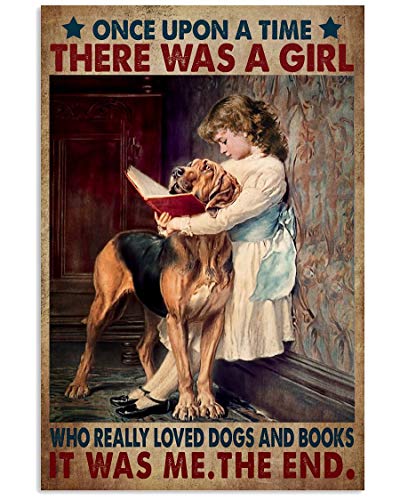 Licpact Metall-Blechschild "Once Upon A Time There was A Girl Who Really Loved Dogs and Books It was Me", Metall-Blechschild, Eisen-Gemälde für drinnen und draußen, Zuhause, Bar, Kaffee, Küche von Licpact