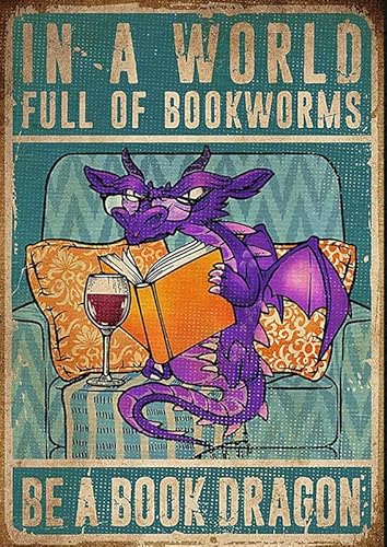 Lustiges Metall-Blechschild, Drache liest Buch in einer Welt voller Bücherwürmer Be A Book, Drachen-Poster, Kunst, Metall-Wandschild, Dekoration, Retro-Vintage-Wandbild, 20.3x30.5 cm von Licpact