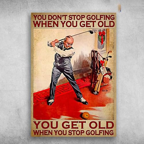Lustiges Metall-Blechschild "Golf Lover Old Man Plays Golf You Don't Stop Golfing When You Get Old You Get Old When You Stop Golfing" Blechschild Bar Pub Vintage Retro Wanddekoration 20,3 x 30,5 cm von Licpact
