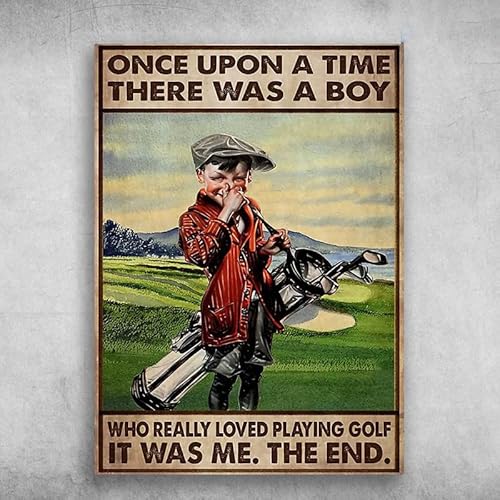Lustiges Metall-Blechschild mit Aufschrift "Golf Lover Golf Boy Once Upon A Time There Was A Boy Who Really Loved Playing Golf It Was Me The End", Blechschild für Bar, Pub, Vintage, Retro von Licpact
