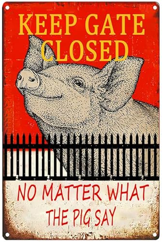 Warnschild "Pig Outdoor" – "Keep The Gate Closed No Matter What The Pig Say", lustiges Schild mit Aufschrift "Caution Pig Farm House Scheune" aus Metall für Zaun, Wand, Tor, Blechschild, 20,3 x 30,5 von Licpact