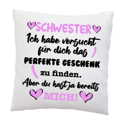 LIEBTASTISCH Kissen mit Spruch - ''Schwester, Ich Habe versucht für Dich das perfekte.''- Deko-Kissen - weiß 40cm x 40cm - Liebe - optimales Geschenk - Geburtstag… von LIEBTASTISCH