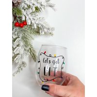 Let Es Get Lit Weinglas | Weihnachtsweinglas Urlaub von LifeLikeBee