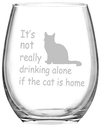 Joymaking 425 ml Weinglas "It's Not Really Drinking Alone If The Cat is Home", Weinglas ohne Stiel, Geschenk für Katzen, Mutter, Katzenvater, Geburtstag, Party von Joymaking