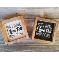 Aber Ich Denke, Liebe Vor Allem Herbst - Rustikale Holz Gerahmt Mini Zeichen von LilRusticSignShoppe