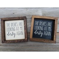 Die Gerichte Schauen Auf Mich Schmutzig Wieder - Rustikale Holz Gerahmt Mini-Zeichen Lustige Küche Zeichen von LilRusticSignShoppe