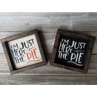 Ich Bin Nur Hier Für Die Torte - Thanksgiving Urlaub Dekor Rustikale Holz Gestalteten Mini Zeichen von LilRusticSignShoppe
