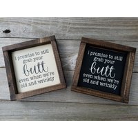 Ich Verspreche, Noch Greifen Sie Ihren Hintern - Rustikale Holz Gerahmt Mini-Zeichen von LilRusticSignShoppe