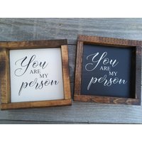 You Are My Person Minischild Mit Holzrahmen von LilRusticSignShoppe
