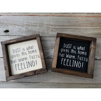 staub Gibt Diesem Hause Warm Fuzzy-Gefühl - Rustikale Holz Gerahmt Mini Zeichen von LilRusticSignShoppe