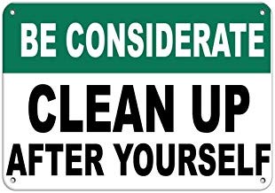 LilithCroft99 "Be Considerate Clean Up After Yourself"-Sicherheitsschild, Metall-Aluminium-Warnschild, Privatgrundstück, dekoratives Metall-Blechschild von LilithCroft99